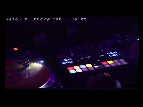 WesoŁ x ChuckyChan - Balet