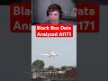 Black Box Data Analyzed Air India 171