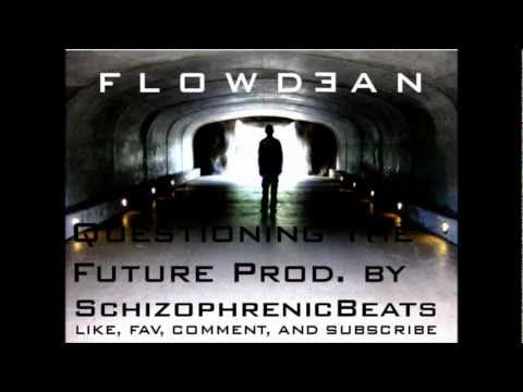 FlowDean - Questioning The Future (Prod. by SchizophrenicBeats)
