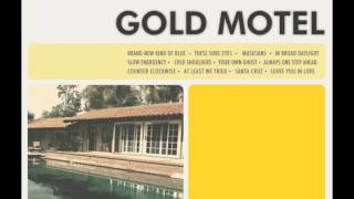 GOLD MOTEL - AT LEAST WE TRIED