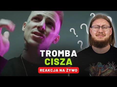 TROMBA "CISZA" | REAKCJA NA ŻYWO 🔴