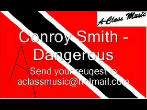 Conroy Smith - Dangerous