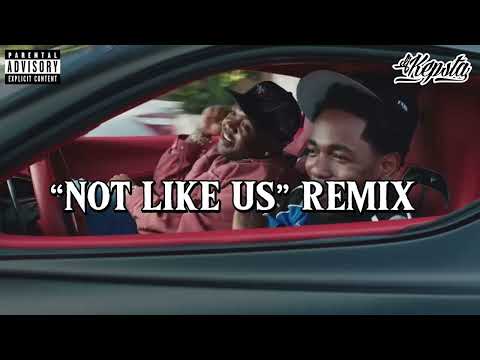 KENDRICK LAMAR - NOT LIKE US X TOO CLOSE REMIX (DJ KEPSTA)