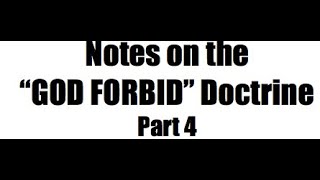 Notes on the GOD FORBID doctrine, saturday morning