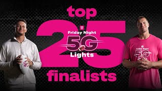 Top 25 Finalists Rise Up for Friday Night 5G Lights | T-Mobile