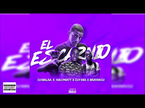 EL ESCARNIO✘DJ F MIX ✘BRAYAN DJ✘HAO PARTY (OFICIAL AUDIO)