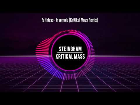 Faithless   Insomnia (Kritikal Mass Remix)