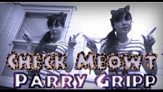 Check Meowt! - Parry Gripp [MUSIC VIDEO]