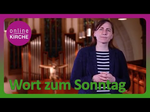 Wort zum Sonntag 24.05.2020 - Pfarrerin Jutta Haizmann - Plieningen-Birkach