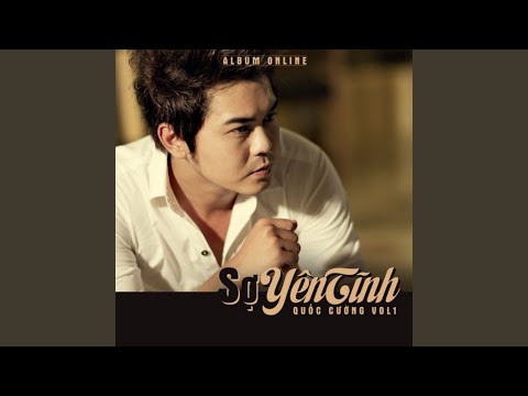 Sợ yên tĩnh - Quốc Cường