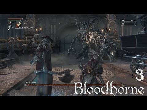 Bloodborne 100% Walkthrough Part 3 - Cleric Beast (NPC)