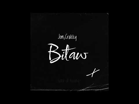 Bitaw - Jom,Crakky  (Lyric Video)