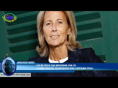 « Je ne veux pas répondre sur ce  Claire Chazal silencieuse sur l’affaire PPDA