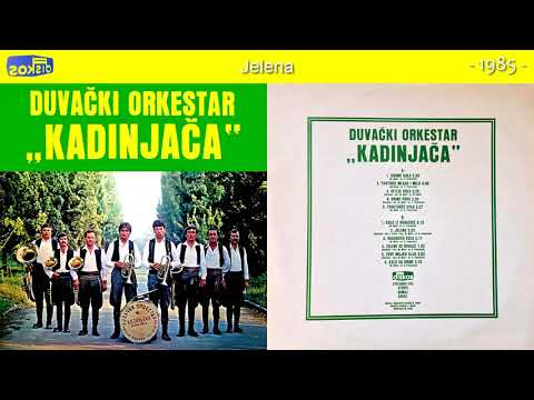 Grupa Pevaca i Duvacki Orkestar Kadinjaca - Jelena - (Audio 1985)