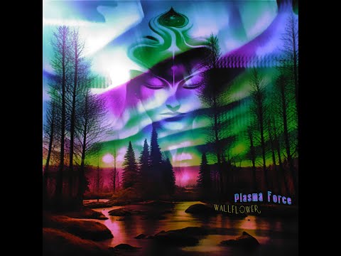 Plasma Force - Wallflower 2023