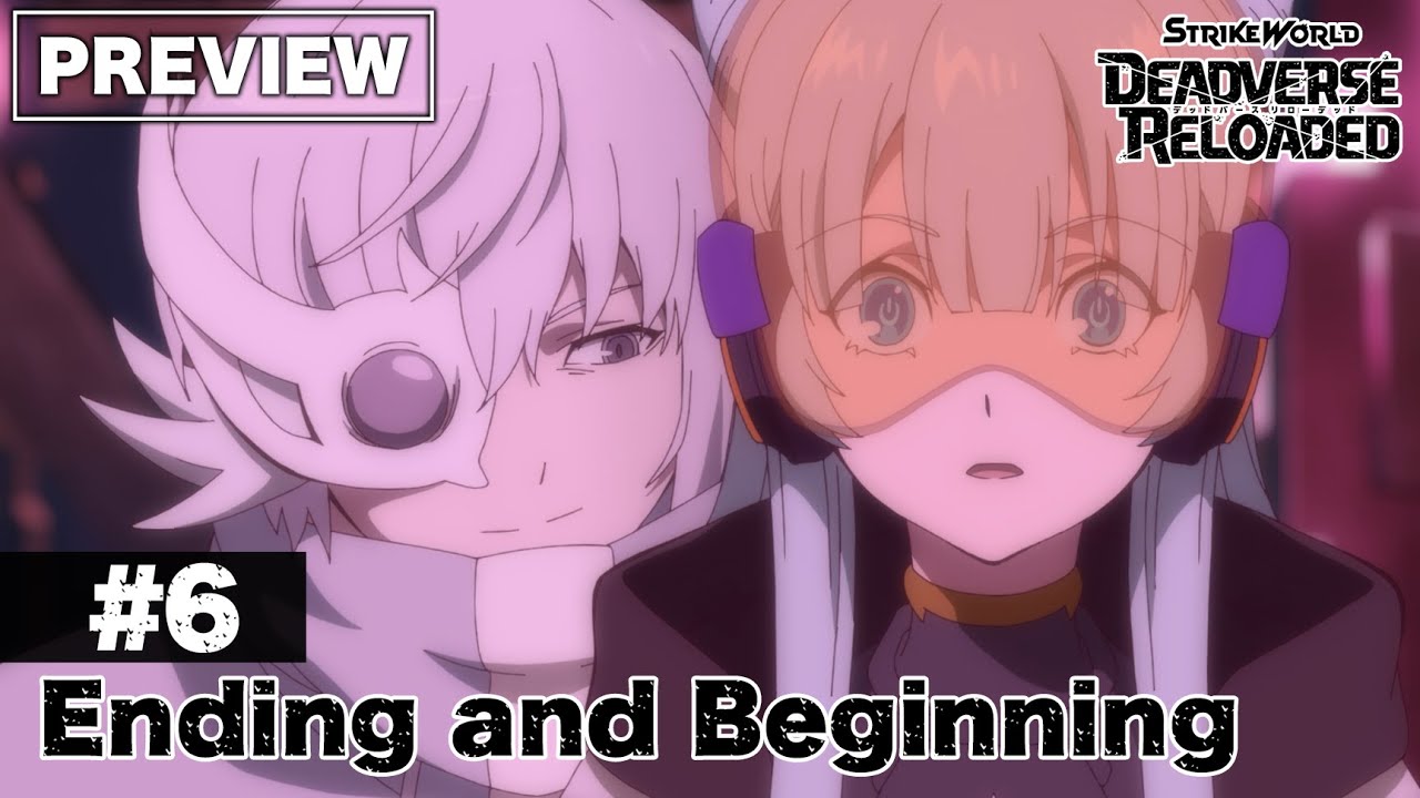 Episode 6 "Ending and Beginning" Preview