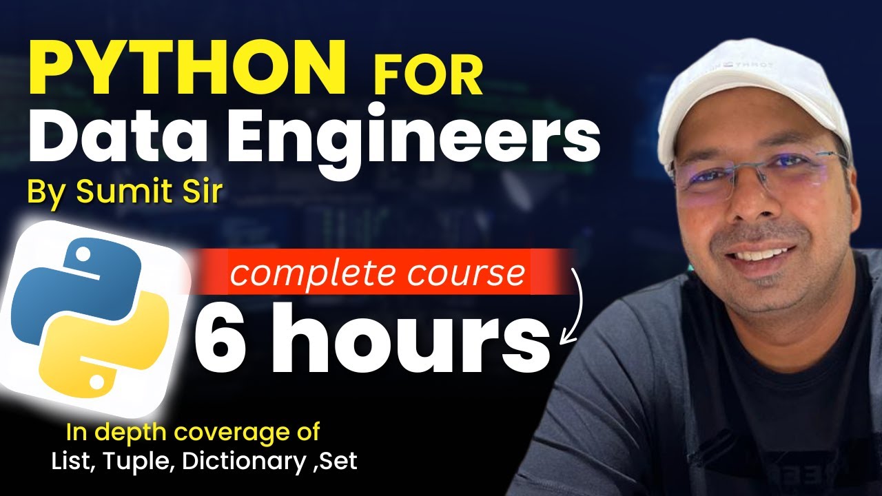 Python for Data Engineers by Sumit Sir | Become a master of (List, Tuple, Dictionary & Set)