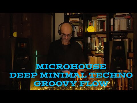 MicroHouse | Deep Minimal Techno | Deep House | Rominimal Groovy Loops | Live Mix | Ep.6