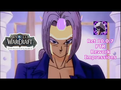 Warpup - Dragonflight Retribution Paladin Rework PTR 10.0.7