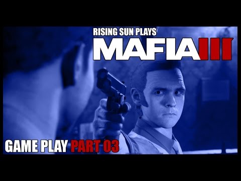 Mafia 3 - Walkthrough Gameplay Part 3