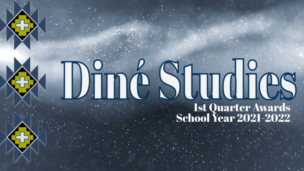 Diné Studies Award SY 21/22 Quarter 1