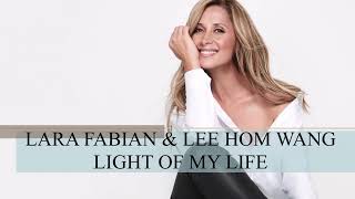 Lara Fabian &amp; Lee Hom Wang - Light of my life ( Official Audio )