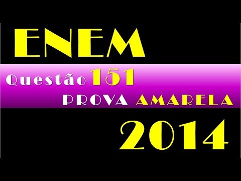 Enem 2014   Questão 151   Prova Amarela