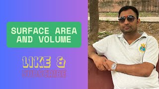 Surface area and Volume class IX by Anoop Sir | CSA/LSA and TSA ko samjhana ho gaya h easy |
