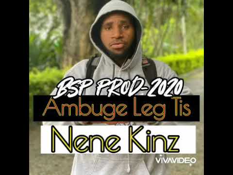 Ambuge Leg Tis __Nene kinz(2020)