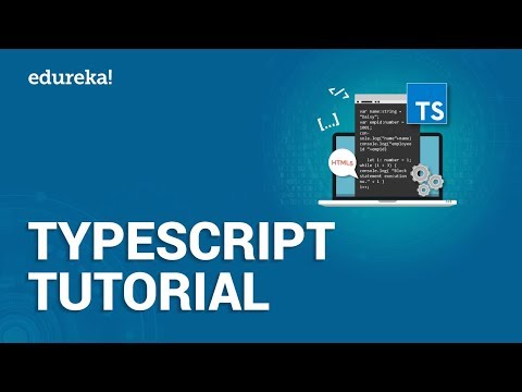 TypeScript Tutorial for Beginners | What is TypeScript | Introduction to TypeScript Basics | Edureka