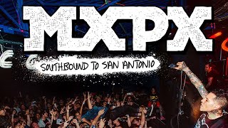 MxPx - Southbound To San Antonio (Live Album) - Out Now