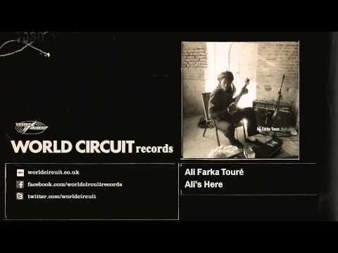 Ali Farka Touré - Ali's Here (Official Audio)