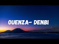 Ouenza - Denbi [OFFICIAL Lyric Video] | 2022
