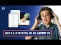 Understand IELTS Listening in JUST 50 minutes!