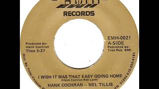 Hank Cochran &amp; Mel Tillis &quot;I Wish It Was That Easy Going Home&quot;