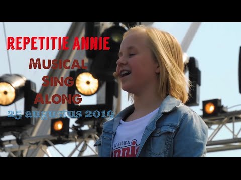 Musical Sing Along 2019 🎭 Repetitie Annie de musical 25 augustus 2019