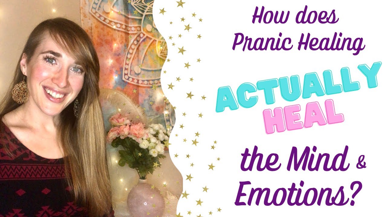 How Does Pranic Healing Heal the Mind and Emotions?