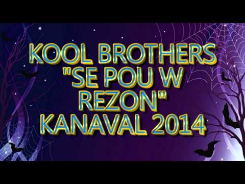 KOOLBROTHERS "SE POU W REZON" HAITI KANAVAL 2014
