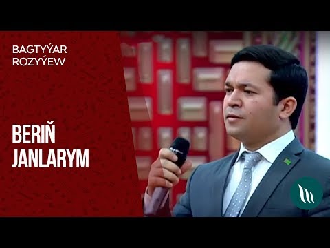 Bagtyyar Rozyyew - Berin janlarym | 2019