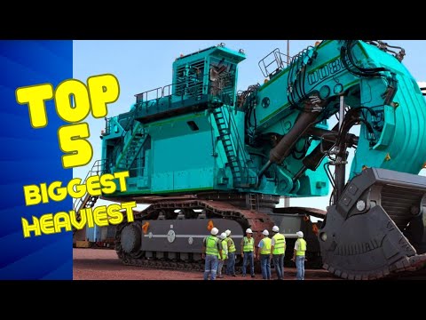 TOP 5 BIGGEST AND HEAVIEST EXCAVATORS ON ANOTHER LEVEL