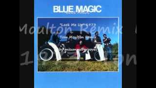 BLUE MAGIC. "Look Me Up". 1973.  Tom Moulton Remix.