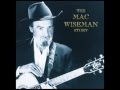I Wonder How The Old Folks Are At Home - Mac Wiseman - The Mac Wiseman Story