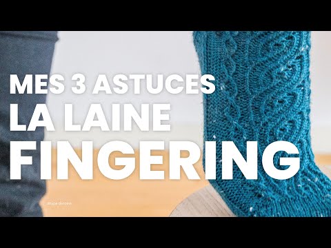 Laine fingering : 3 modèles de tricot à faire en fingering
