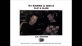 DJ Karma & Niki-X - Slip & Slide (Bad Behaviour Remix) (Rare) (90's Dance Music) ✅