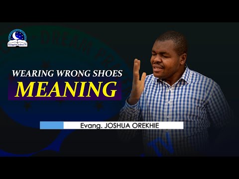 Dreams of Wearing Wrong Shoes - Find out the Meaning and Divine Message
