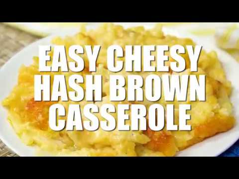 EASY CHEESY HASH BROWN CASSEROLE