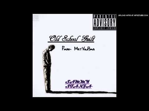 SAMMY STANZA - Old School Guilt [Prod. MatVinBra]