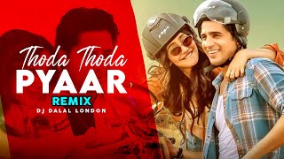 Download lagu Thoda Thoda Pyar | Soft | Remix |  DJ Dalal London | Stebin Bin | Neha Sharma | Sidharth Malhotra mp3 Download lagu Thoda Thoda Pyar | Soft | Remix |  DJ Dalal London | Stebin Bin | Neha Sharma | Sidharth Malhotra mp3