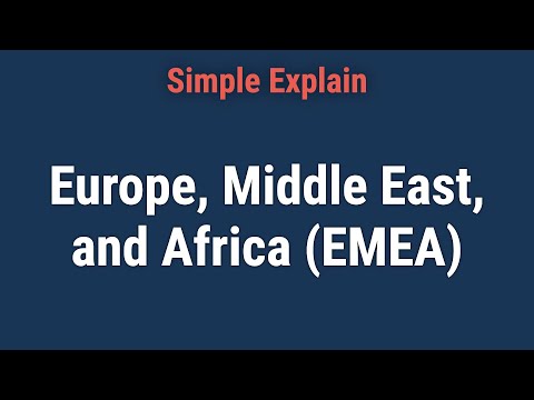 What Is Europe, Middle East, and Africa (EMEA)?