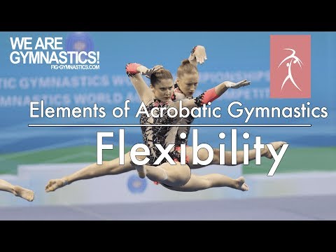 Elements of Acrobatic Gymnastics - FLEXIBILITY